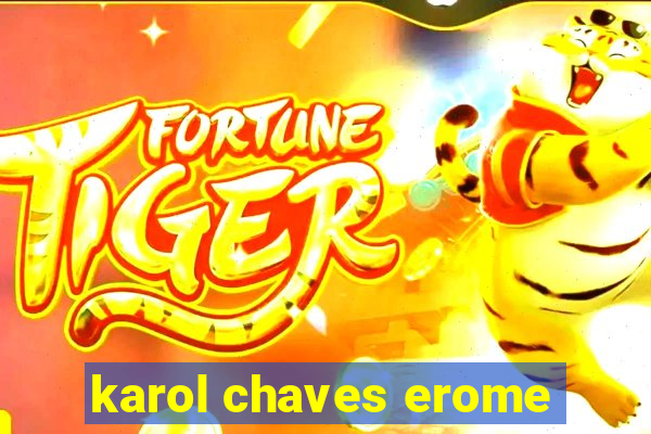 karol chaves erome